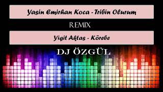 Tribin olurum - Körebe- Dj Özgül Resimi