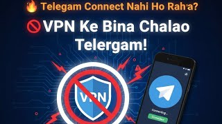 Telegram Without VPN Kaise Chale | Telegram Connection Problem Fix 2026 | TG Not Connecting Solution