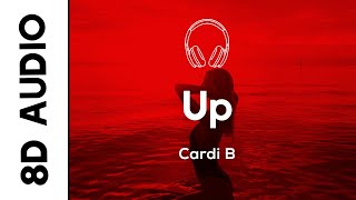 Cardi B - Up (8D AUDIO)