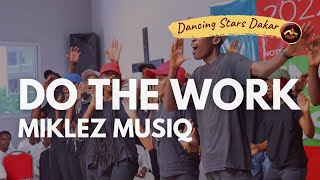 Dancing Stars Dakar - Do the work (22.07.17)