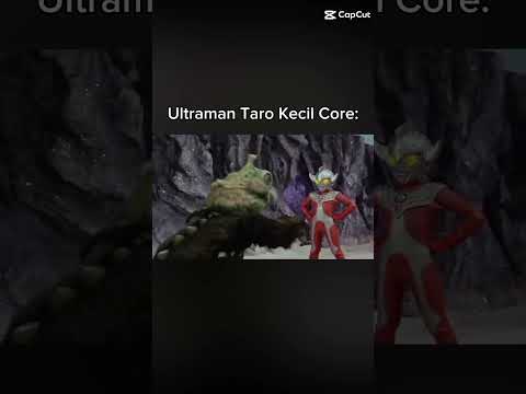 Ultraman Taro Kecil core