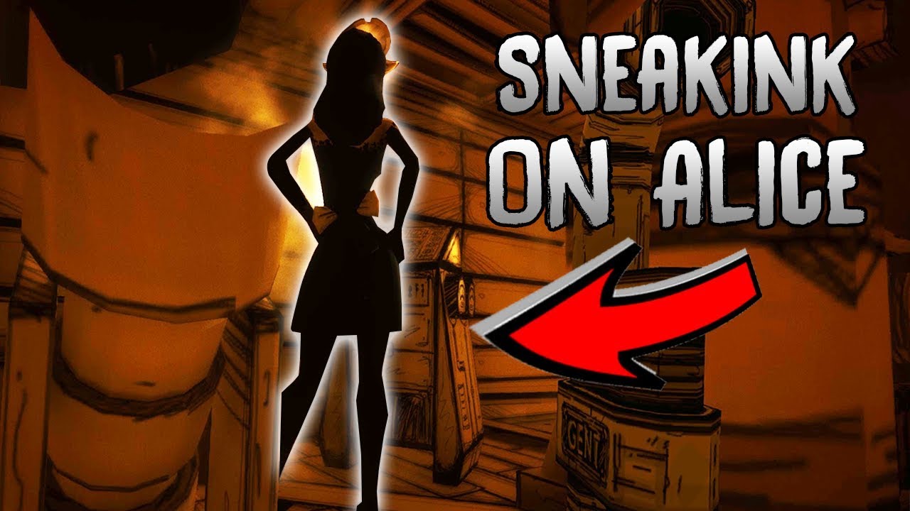 SNEAKING UP ON ALICE IN HER SECRET ROOM! HACKED! Bendy And the Ink Machine Chapter 3