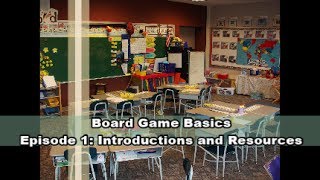Board Game Basics, Ep. 1: Introductions and Resources