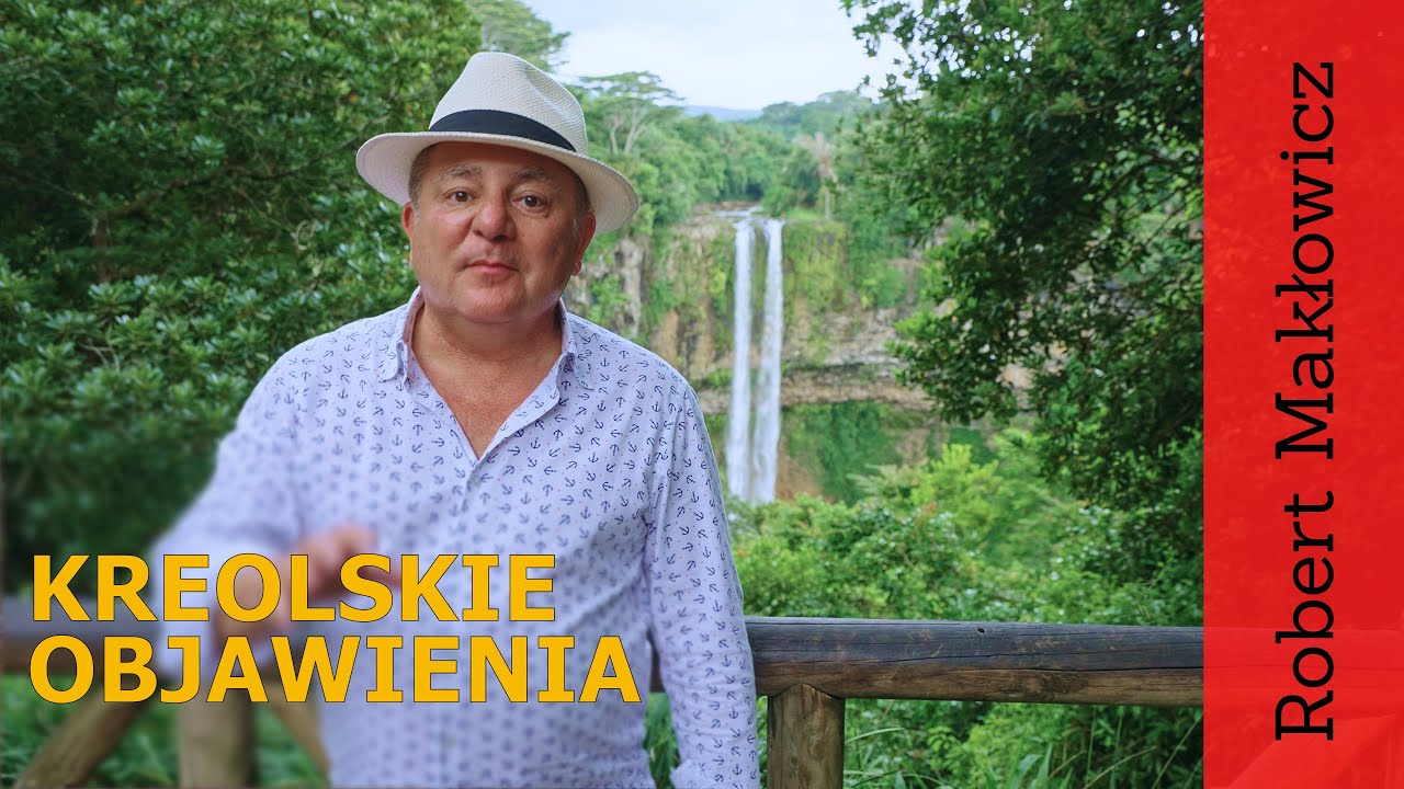 ROBERT MAKŁOWICZ MAURITIUS odc.165  „Kreolskie objawienia