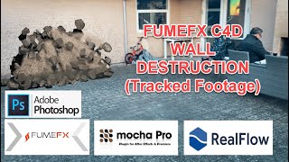 FumeFX Cinema 4D Wall Breach( Including RealFlow- Mocha- After Effects - Photoshop- Motion Tracking)