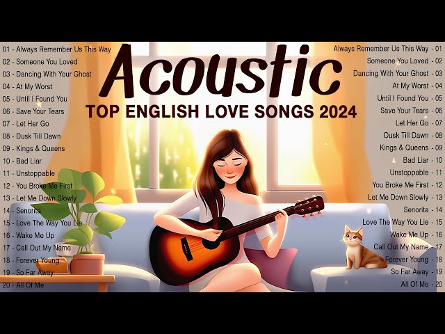 Acoustic Songs 2024 🌹 New Trending Acoustic Love Songs 2024 Cover 🌹 Best Acoustic Songs Ever class=