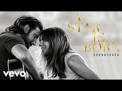 Lady Gaga - I&#039;ll Never Love Again (from A Star Is Born) (Extended Version/Official Audio)