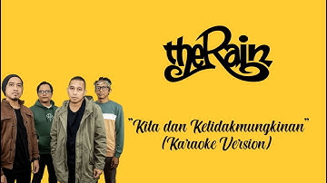The Rain - Kita dan Ketidakmungkinan ( Karaoke Version ) By : LC Karaoke