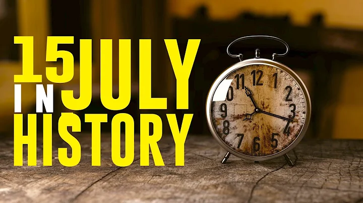 What Happened on This Day in History - 15 July - Events, Facts, and Disasters