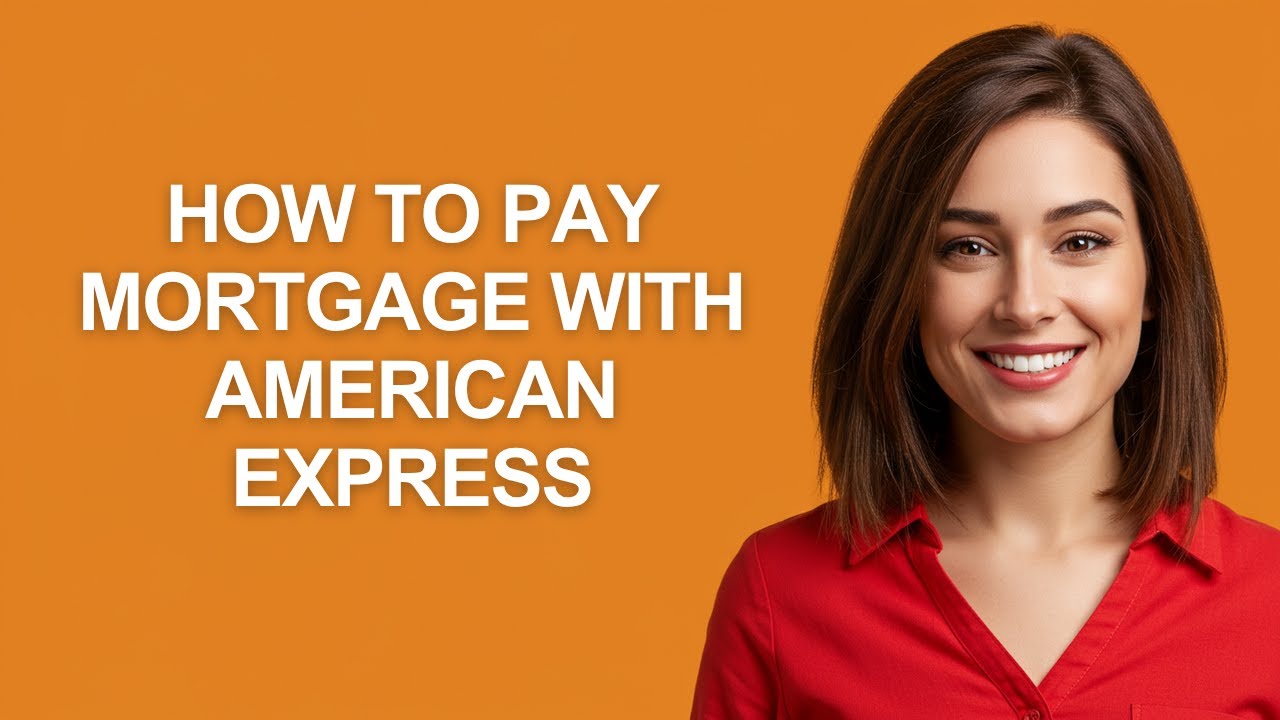 How To Pay Mortgage With American Express - AshleyHowTo