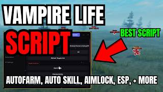 [ NEW ] Roblox Vampire Life OP Script | Autofarm, Auto Skill, Auto Kill, ESP, Aimlock, + More