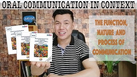The Function, Nature and Process of Communication