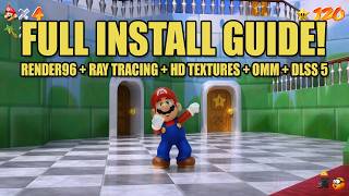 How to Install DLSS 5 in Super Mario 64 (Render96 + Ray Tracing + OMM)