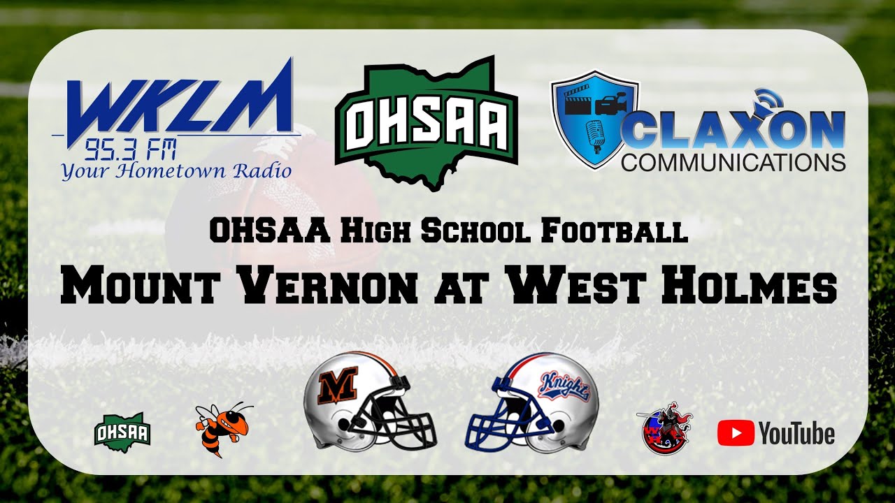 Mount Vernon at West Holmes OHSAA High School Football from WKLM 95.3