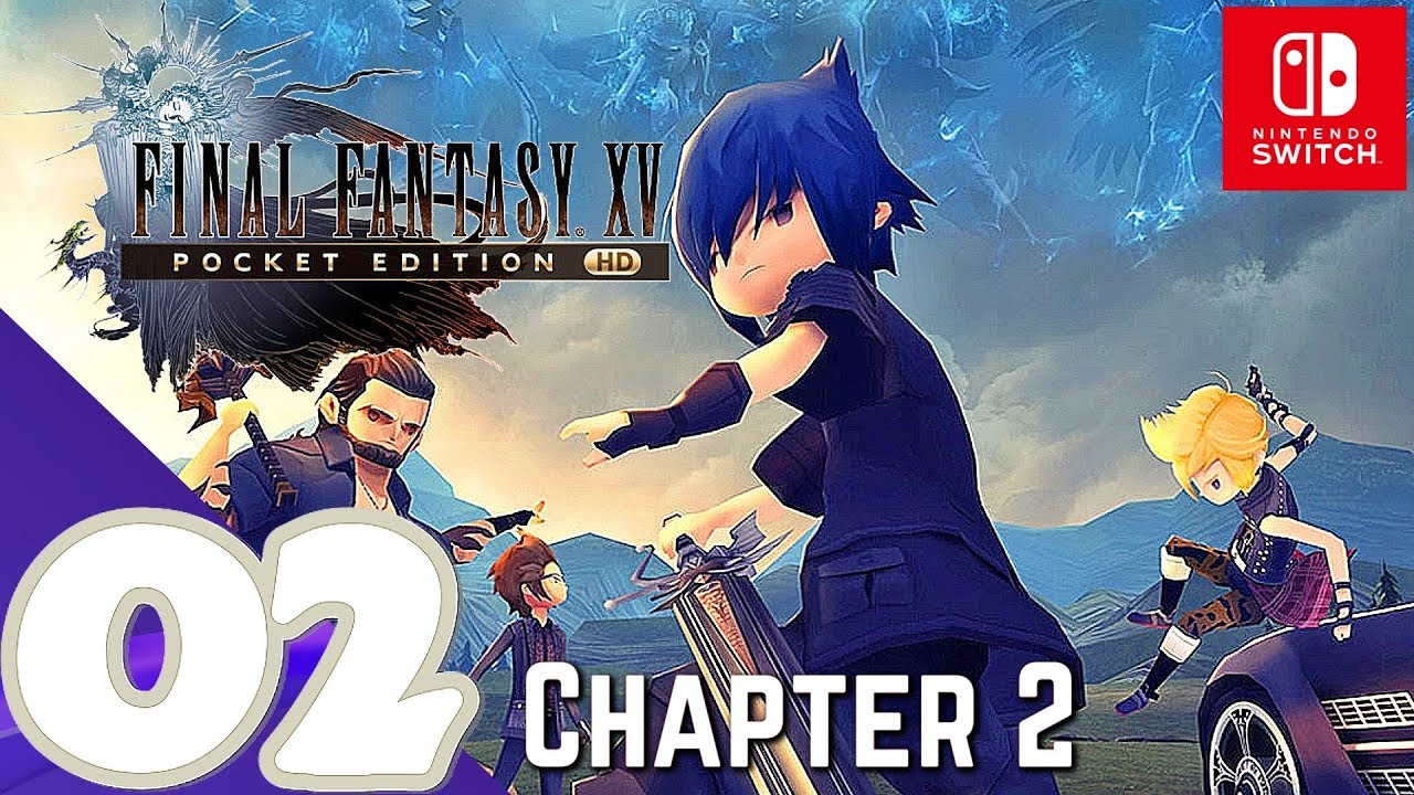 Final Fantasy XV: Pocket Edition HD [Switch] - Gameplay