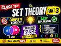 Master Set Theory Part 3 😱 Class 11 Maths | Easy Explanation, “Part 3 + Easy + Full + Exam”