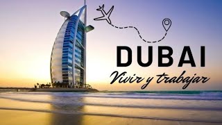 Emigrar a Dubai 2023. La oportunidad que no debes perder