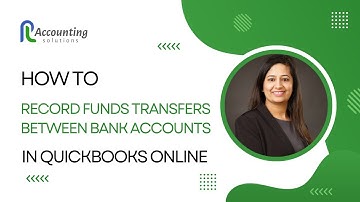 How To Transfer Funds Between Accounts In QuickBooks Online Easy Tutorial | QuickBooks I Intuit
