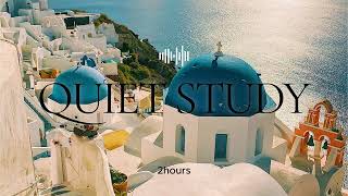 QUIET STUDY | Background Music 🎵 2 Hours Piano for Work, Study &amp; Focus
