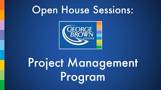 Project Management Program | George Brown College Open House