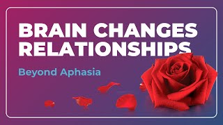 #140 Right Hemisphere Stroke: Why Relationships Feel Different (Aphasia)