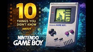 10 things you didn't know about Nintendo GAME BOY