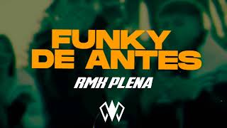 FUNKY DE ANTES - RMX PLENA (W BEATS)