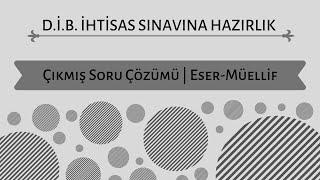 D İ B İhti̇sas Sinavina Hazirlik Eser-Müelli̇f Sorulari Çözümü 1