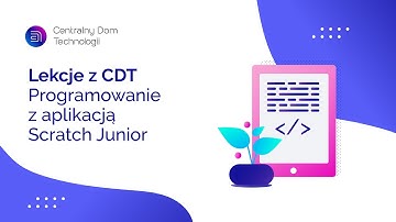 Programowanie z aplikacją Scratch Jr. #1. Lekcja dla klas 1-3