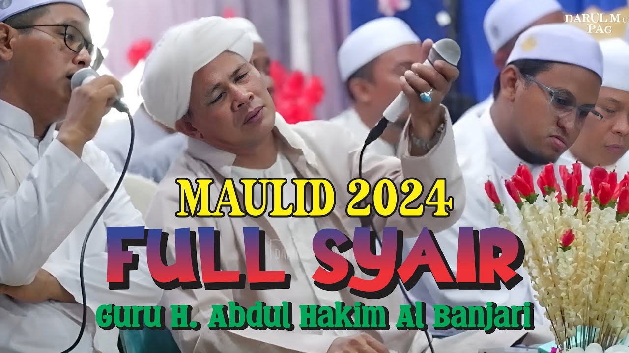 SYAIR NON STOP GURU HAKIM MARTAPURA: Menyentuh Hati di Maulid 2024 (Mahabbah Nabi & Ahlul Bait)