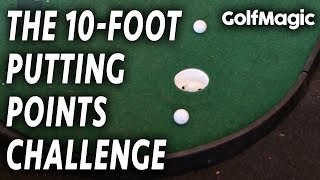 The 10-Foot Putting Points Challenge | Easy Golf Putting Tips And Drills