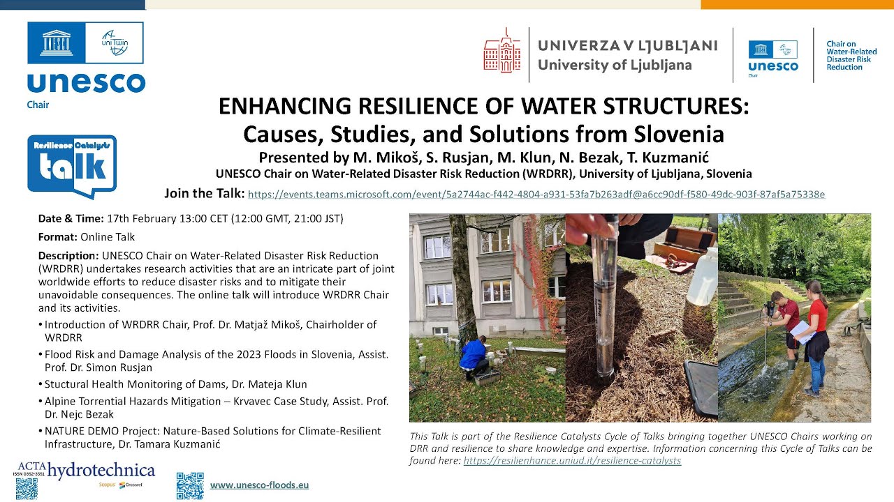 Talk 3 - Enhancing Resilience of Water Structures: Causes, Studies, and Solutions from Slovenia