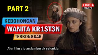 KECEROBOHAN WANITA KR1STEN BERAKIBAT TERBONGKARNYA MAKAR - alp arslan sub indo