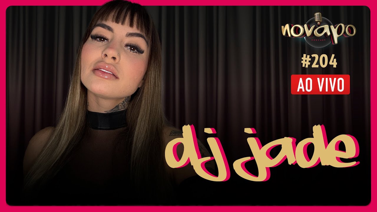 DJ JADE -  Podcast #204