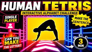 🔥 HUMAN TETRIS 🔥 | Alphabet Edition - Guess The Phrase | 1 Player | Immersive Interactive Warm Up