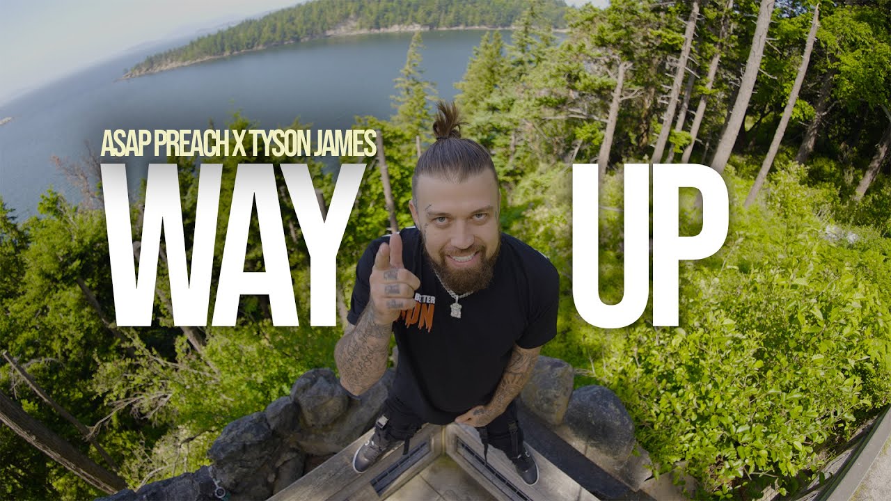 Asap Preach Rapper ASAP Preach - WAY UP Ft. @TysonJamesMusic (Official Music Video) prod ...