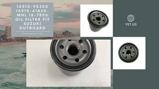 Career Overview 16510-90J00 16510-61A20-MHL 18-7896 Oil filter FIT SUZUKI OUTBOARD