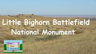 Little Bighorn Battlefield National Monument by Two Tired Teachers 337 views 1 month ago 3 minutes, 6 seconds