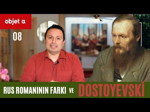 Rus Romanının Farkı ve DOSTOYEVSKİ | Objet a — Yalın Alpay | B08