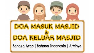 Doa Masuk Masjid Dan Keluar Masjid Bahasa Arab & Indonesia