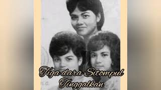 #indonesia,#legend,                                 Tinggalkan |tiga dara Sitompul cip:(Titik puspa)