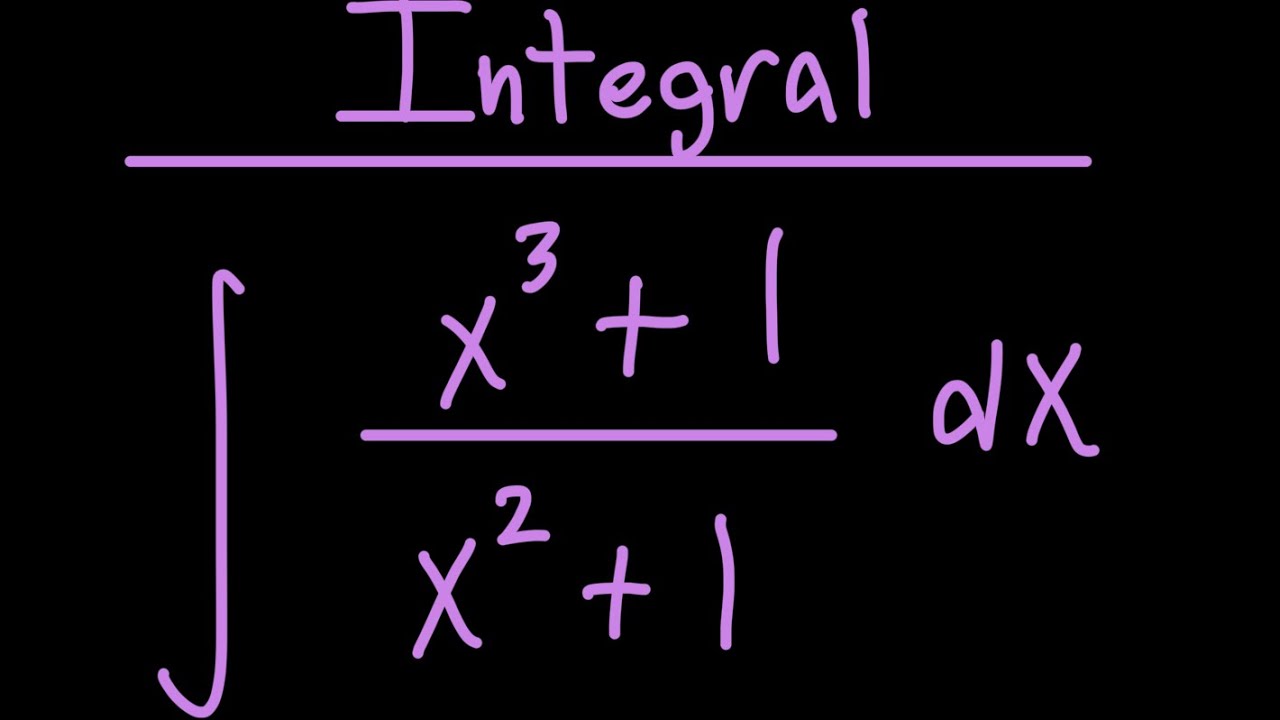 Integral Of x 3 1 x 2 1 Dx Calculus YouTube integral-of-x-3-1-x-2-1-dx-calculus-youtube