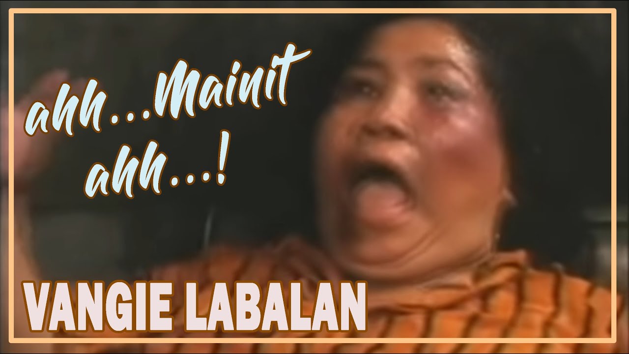 MAINIT NA TUBIG, Vangie Labalan