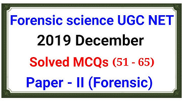 Forensic science UGC NET 2019 | December | Solved Questions (1 - 15)