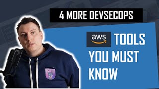 4 AWS DevSecOps services that you should know