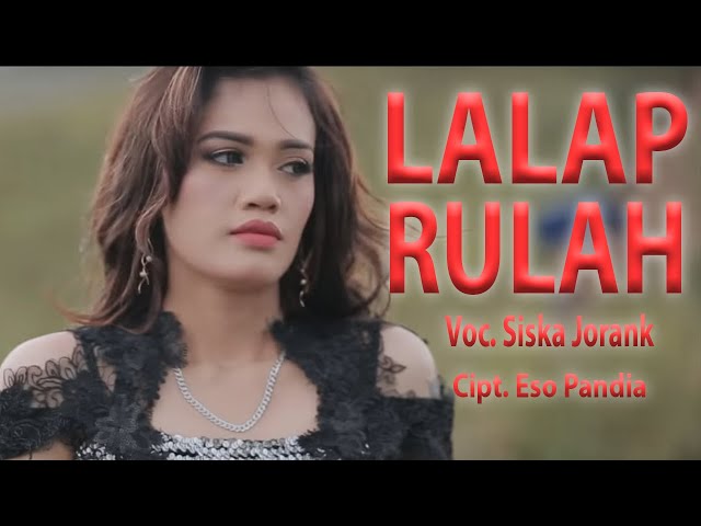 Lagu Karo Terbaru LALAP RULAH - Siska Jorank [Official Music Video] class=