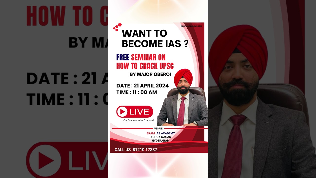 Free Seminar On How To Crack UPSC Civil Services Examination BY MAJOR OBEROI 