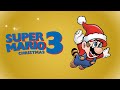 Super Mario Bros 3 Xmas Remixes Nostalgia Retro Navideña