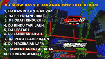 DJ KAWIN KONTRAK X SELENDANG BIRU || SLOW BASS X JARANAN DOR FULL ALBUM •KIPLI ID REMIX