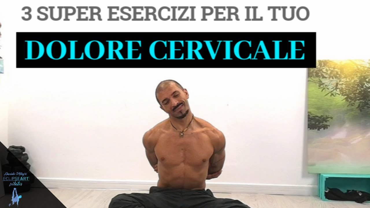 3 SUPER ESERCIZI PER IL TUO DOLORE CERVICALE